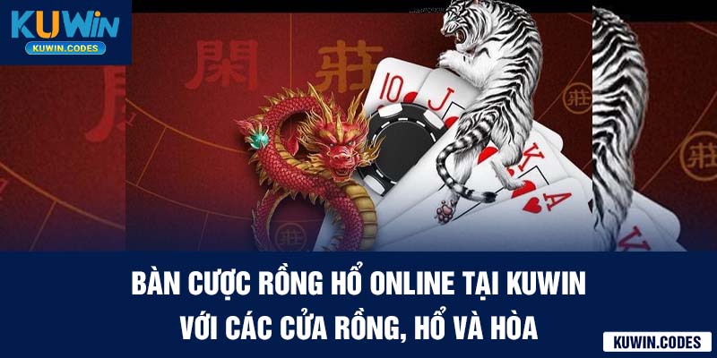 Bàn cược rồng hổ kuwin