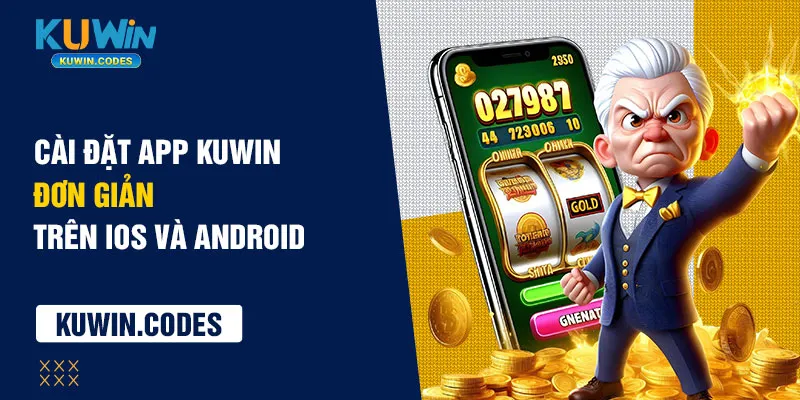 CÀi đăt app kuwin