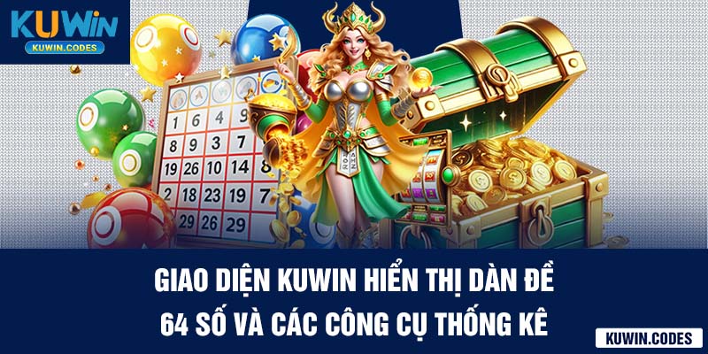 Giao diện dàn đề 64 số kuwin