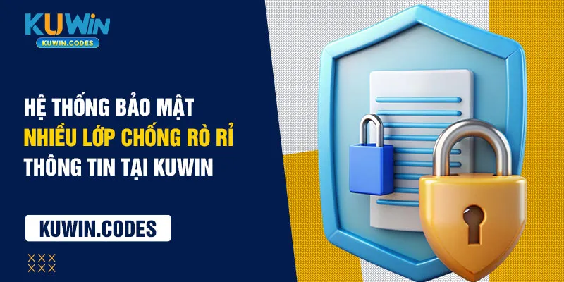 Hệ thống chính sách bảo mật kuwin