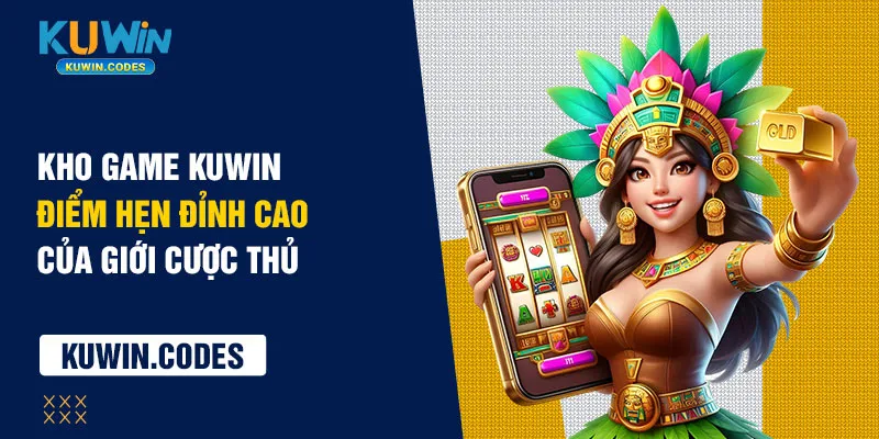 Kho game tại kuwin