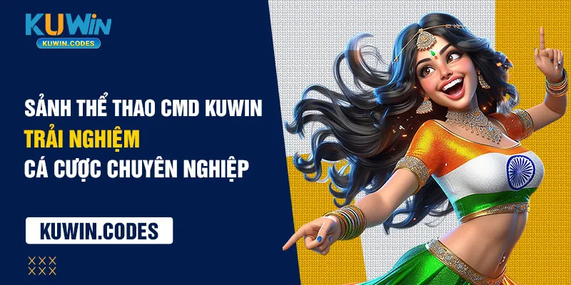 Sảnh Thể Thao CMD KuWin