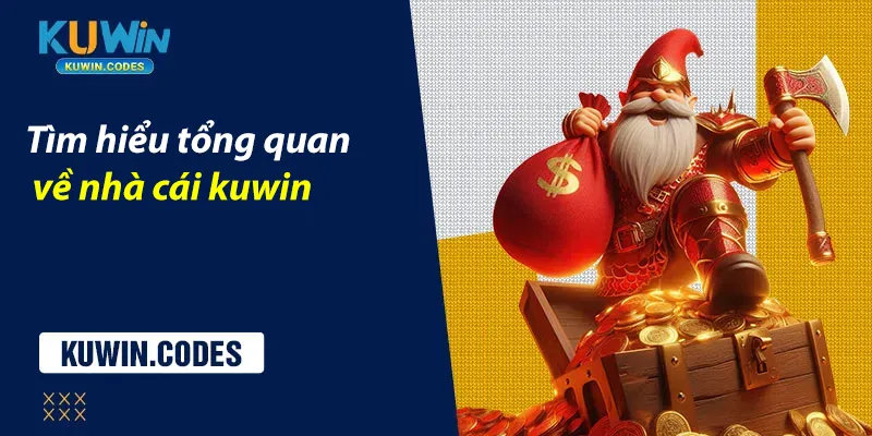 Tìm hiểu nhà cái kuwin