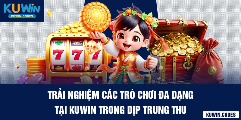 Trải nghiệm khuyến mãi hoàn trả kuwin