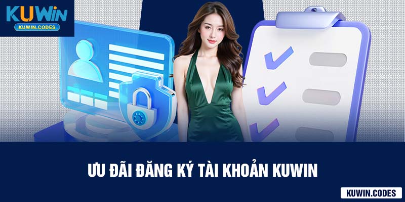 Ưu đãi khuyến mãi đăng ký kuwin